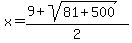 x+=+%289+%2B+sqrt%2881%2B500%29%29%2F2