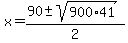 x+=+%2890+%2B-+sqrt%28900%2A41+%29%29%2F2+
