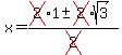 x+=+%28cross%282%291+%2B-+cross%282%29sqrt%28+3+%29%29%2Fcross%282%29+