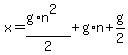 x+=+%28g%2An%5E2%29%2F2+%2B+g%2An+%2B+g%2F2+%96+%28g%2An%5E2+%29%2F2+