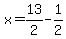 x+=+%2B13%2F2+-+1%2F2