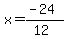 x+=++%28-24%29%2F%2812%29
