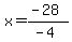 x+=++%28-28%29%2F%28-4%29