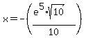 x+=+-%28%28e%5E5%2Asqrt%2810%29%29%2F10%29