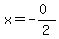 x+=+-%280%29%2F2