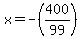 x+=+-%28400%2F99%29