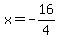 x+=+-+16%2F4