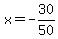 x+=+-+30%2F50