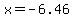 x+=+-+6.46+