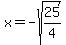 x+=+-+sqrt%2825%2F4%29