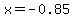 x+=+-0.85