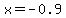 x+=+-0.9+
