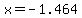 x+=+-1.464