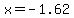 x+=+-1.62