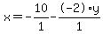 x+=+-10%2F1+-+-2%2Ay%2F1