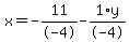 x+=+-11%2F-4+-+1%2Ay%2F-4
