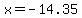 x+=+-14.35+