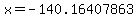 x+=+-140.16407863