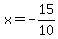 x+=+-15%2F10