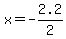 x+=+-2.2%2F2