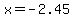 x+=+-2.45