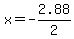 x+=+-2.88%2F2+