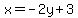 x+=+-2y%2B3