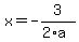 x+=+-3%2F%282%2Aa%29