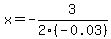 x+=+-3%2F2%28-0.03%29