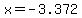 x+=+-3.372