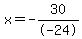 x+=+-30%2F-24+