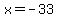 x+=+-33