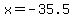 x+=+-35.5