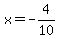 x+=+-4%2F10+