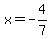 x+=+-4%2F7