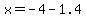 x+=+-4-+1.4+