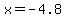 x+=+-4.8+