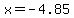 x+=+-4.85+