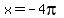 x+=+-4pi