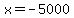 x+=+-5000