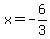 x+=+-6%2F3%29