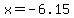x+=+-6.15+