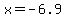 x+=+-6.9