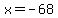 x+=+-68