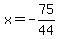x+=+-75%2F44