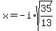 x+=+-i%2Asqrt%2835%2F13%29