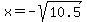 x+=+-sqrt%2810.5%29
