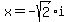 x+=+-sqrt%282%29i