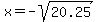 x+=+-sqrt%2820.25%29