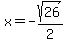 x+=+-sqrt%2826%29%2F2